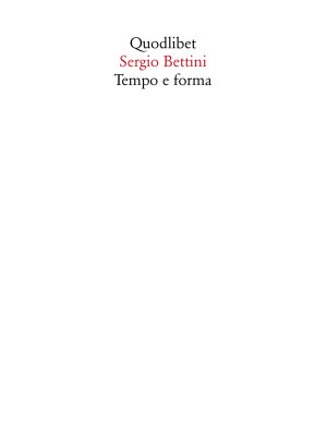 Tempo e forma. Scritti (193...