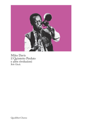 Miles Davis, il quintetto p...