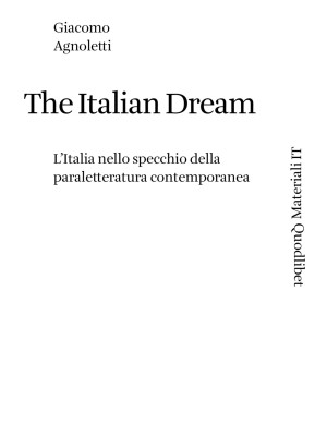 The Italian dream. L'Italia...