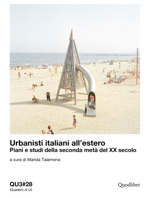 Urbanisti italiani all'este...