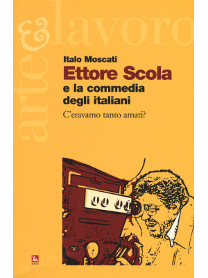 Ettore Scola e la commedia ...