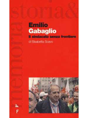 Emilio Gabaglio. Il sindaca...