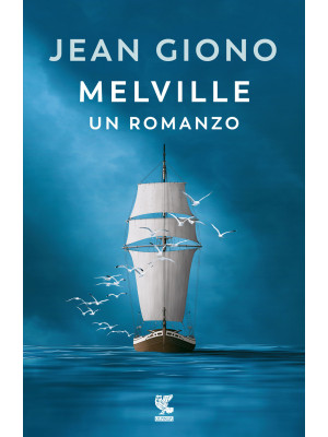 Melville. Un romanzo