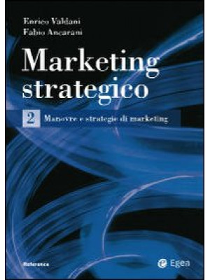 Marketing strategico. Vol. 2