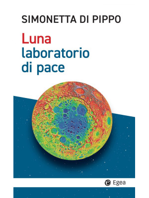 Luna, laboratorio di pace