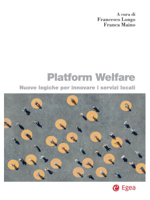 Platform welfare. Nuove log...