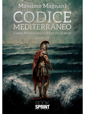 Codice Mediterraneo. Codex ...