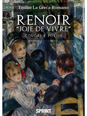 Renoir «Joie de vivre»