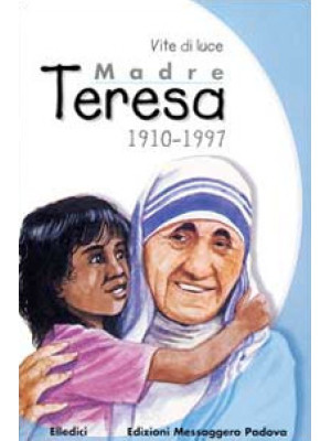 Madre Teresa 1910-1997. Vit...