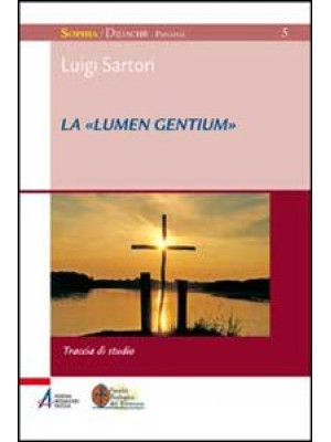 La «Lumen gentium». Traccia...