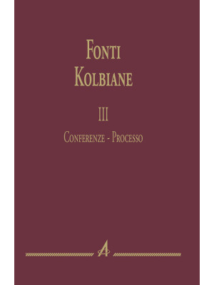 Fonti kolbiane. Vol. 3: Con...