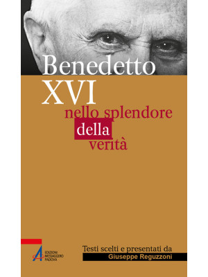 Benedetto XVI. Nello splend...
