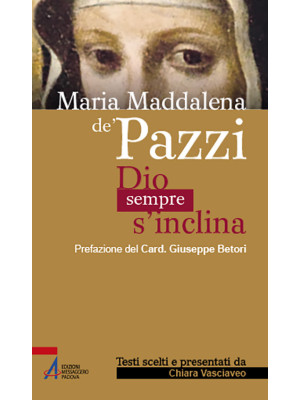 Maria Maddalena de' Pazzi. ...