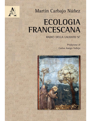 Ecologia francescana. Radic...