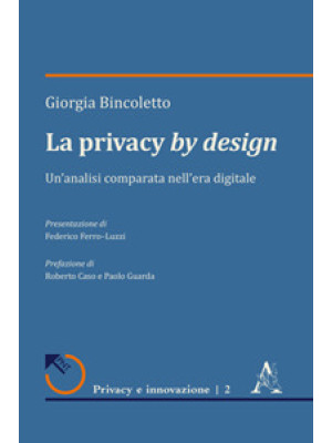 La privacy by design. Un'an...
