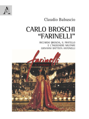 Carlo Broschi «Farinelli». ...