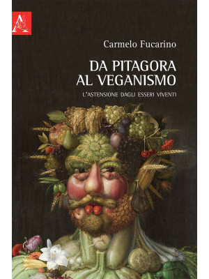 Da Pitagora al veganismo. L...
