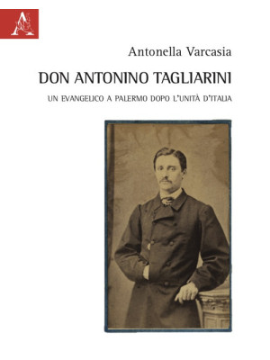 Don Antonino Tagliarini. Un...