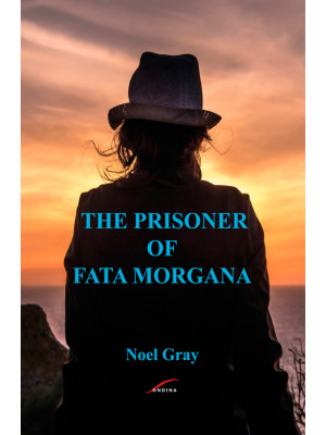 The prisoner of Fata Morgana