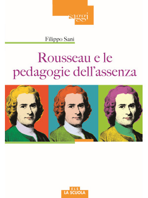 Rousseau e le pedagogie del...