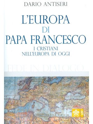 L'Europa di Papa Francesco....