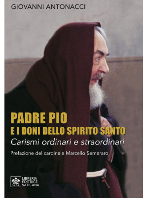 Padre Pio e i doni dello Sp...