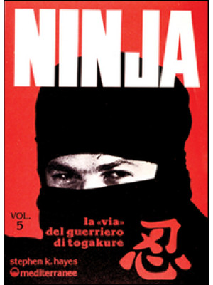 Ninja. Vol. 5: La via del g...