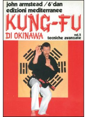 Kung fu. Vol. 2: Tecniche a...