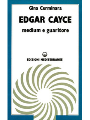 Edgar Cayce medium e guaritore