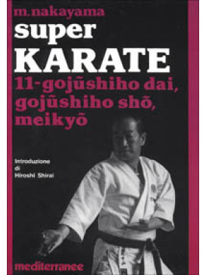 Super karate. Vol. 11: Goju...