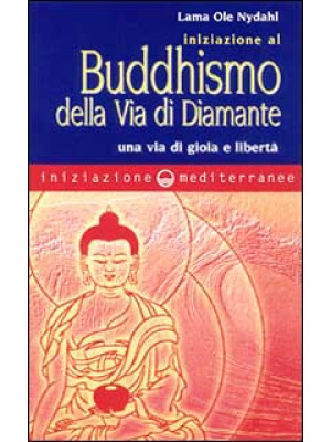 Iniziazione al buddhismo de...