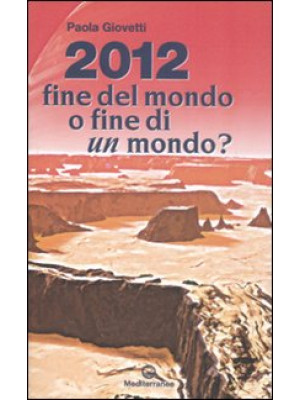 2012: fine del mondo o fine...