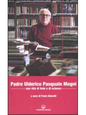 Padre Ulderico Pasquale Mag...