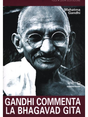 Gandhi commenta la Bhagavad...