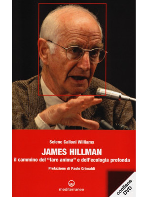 James Hillman. Il cammino d...