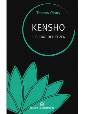 Kensho. Il cuore dello zen
