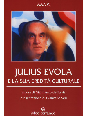 Julius Evola e la sua eredi...
