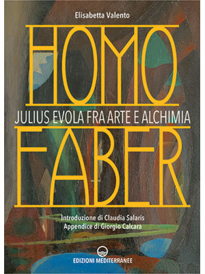 Homo faber. Julius Evola fr...