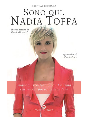 Sono qui, Nadia Toffa. Quan...