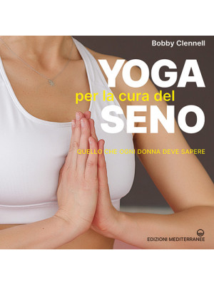 Yoga per la cura del seno. ...
