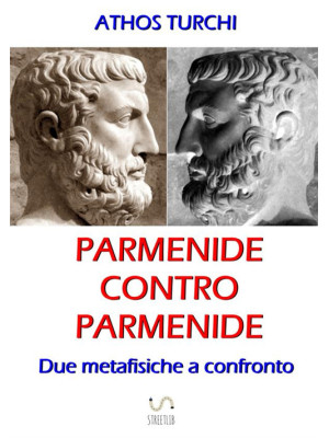 Parmenide contro Parmenide....