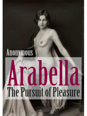 Arabella. The pursuit of pl...