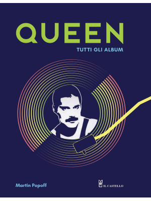 Queen. Tutti gli album. Edi...