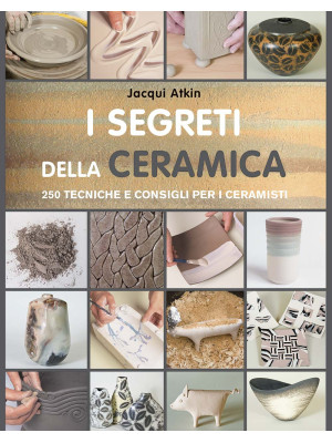 I segreti della ceramica. 2...
