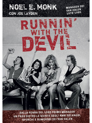 Runnin' with the devil. All...