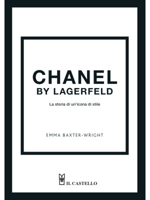 Chanel by Lagerfeld. La sto...