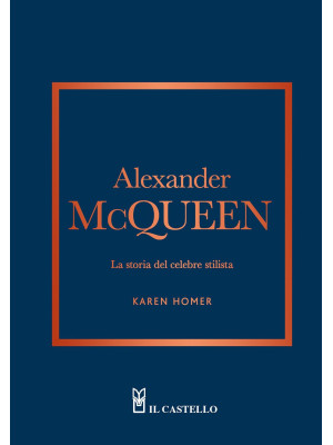 Alexander McQueen. La stori...