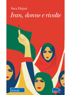 Iran, donne e rivolte