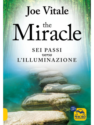 The miracle. I sei passi ve...