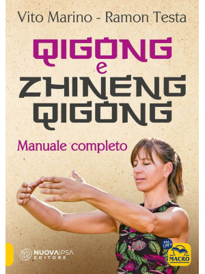 Zhineng Qigong. Manuale com...